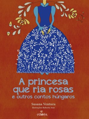 cover image of A princesa que ria rosas